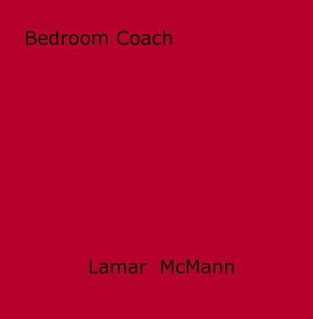 Couverture du livre « Bedroom Coach » de Lamar Mcmann aux éditions Epagine