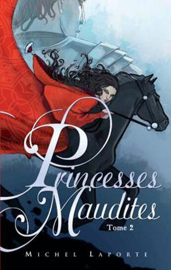 Couverture du livre « Princesses maudites t.2 ; au-delà des portes d'ivoire » de Laporte-M aux éditions Hachette Romans