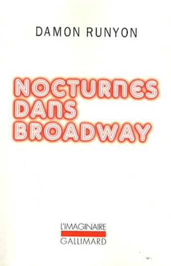 Couverture du livre « Nocturnes dans Broadway » de Damon Runyon aux éditions Gallimard