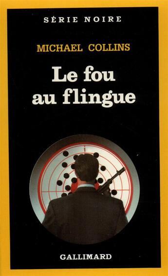 Couverture du livre « Le fou au flingue » de Michael Collins aux éditions Gallimard