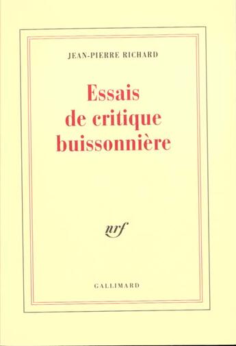 Couverture du livre « Essais de critique buissonnière » de Jean-Pierre Richard (1922-2019) aux éditions Gallimard