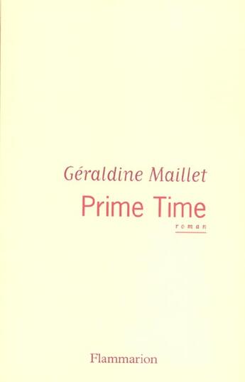 Couverture du livre « Prime time » de Geraldine Maillet aux éditions Flammarion