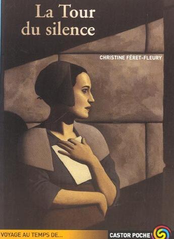 Couverture du livre « Tour du silence (la) » de Feret-Fleury Christi aux éditions Pere Castor