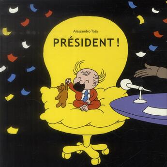 Couverture du livre « Président ! » de Alessandro Tota aux éditions Ecole Des Loisirs