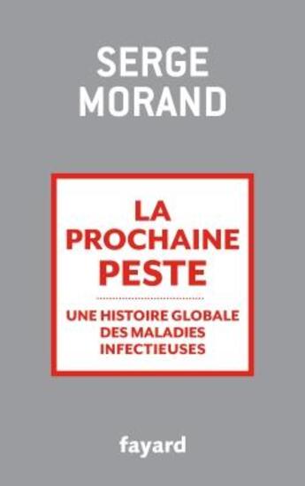 Couverture du livre « La prochaine peste » de Serge Morand aux éditions Fayard