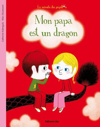 Couverture du livre « Mon papa est un dragon » de Boutavant Kalengula aux éditions Lito