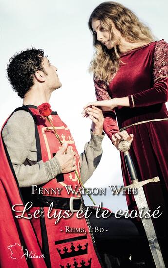 Couverture du livre « Croisades Tome 1 : le lys et le croisé » de Penny Watson Webb aux éditions Harlequin