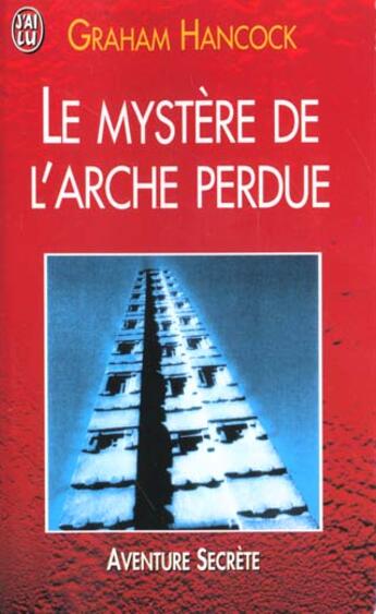 Couverture du livre « Mystere de l'arche perdue (le) » de Graham Hancock aux éditions J'ai Lu