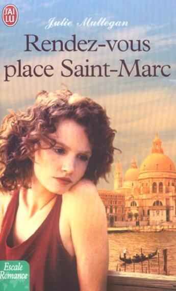 Couverture du livre « Rendez-vous place saint-marc » de Mullegan Julie aux éditions J'ai Lu