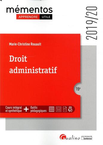 Couverture du livre « Droit administratif - 15e ed. - sources - organes - activite - controle juridictionnel - responsabil » de Rouault M-C. aux éditions Gualino