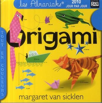 Couverture du livre « Origami (édition 2010) » de Margaret Van Sicklen aux éditions Editions 365