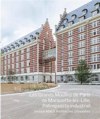 Couverture du livre « Les grands moulins de Paris » de Pauline Malras-Vieljeux aux éditions Archibooks