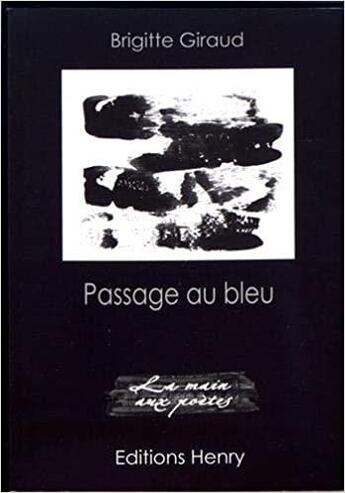 Couverture du livre « Passage au bleu » de Brigitte Giraud aux éditions Editions Henry