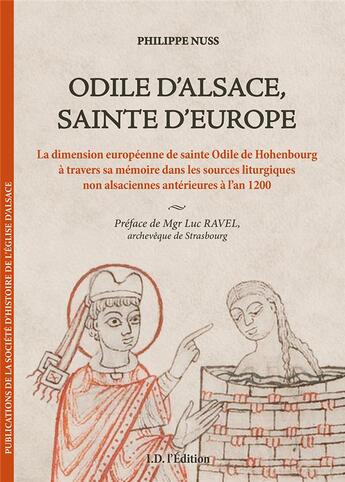 Couverture du livre « Odile d'Alsace, sainte d'Europe » de Philippe Nuss aux éditions Id