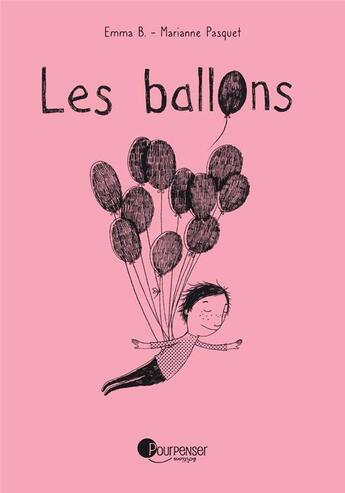 Couverture du livre « Les ballons » de Marianne Pasquet et Emma B. aux éditions Pourpenser