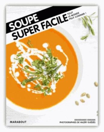 Couverture du livre « Soupe super facile » de Lene Knudsen aux éditions Marabout