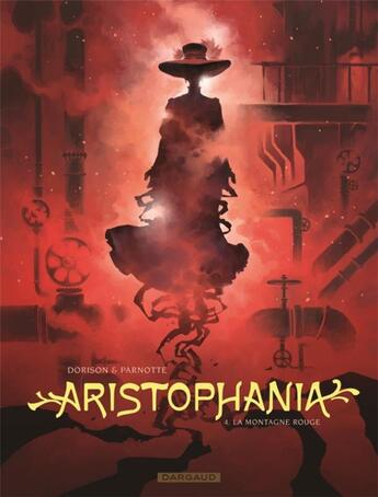 Couverture du livre « Aristophania Tome 4 : la montagne rouge » de Joel Parnotte et Xavier Dorison aux éditions Dargaud