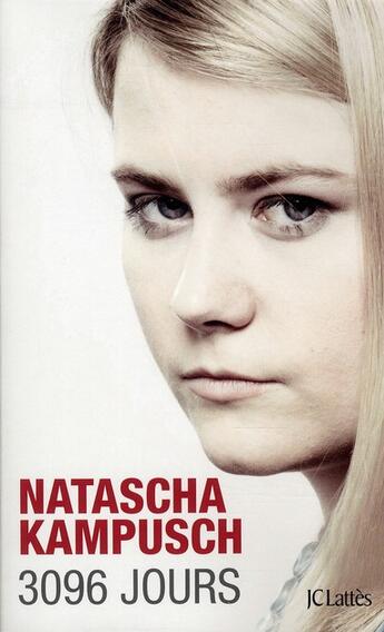 Couverture du livre « 3096 jours » de Natascha Kampusch aux éditions Lattes