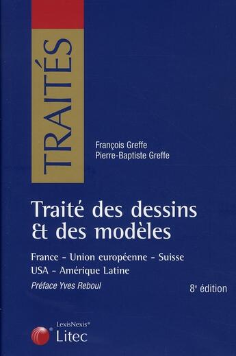 Couverture du livre « Traite des dessins et des modeles » de Greffe/Greffe aux éditions Lexisnexis