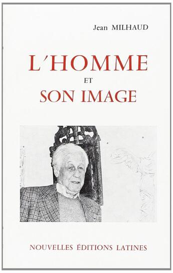 Couverture du livre « L'homme et son image » de Jean Milhaud aux éditions Nel