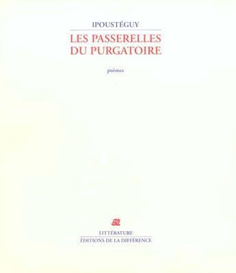 Couverture du livre « Les passerelles du purgatoire » de Ipousteguy aux éditions La Difference