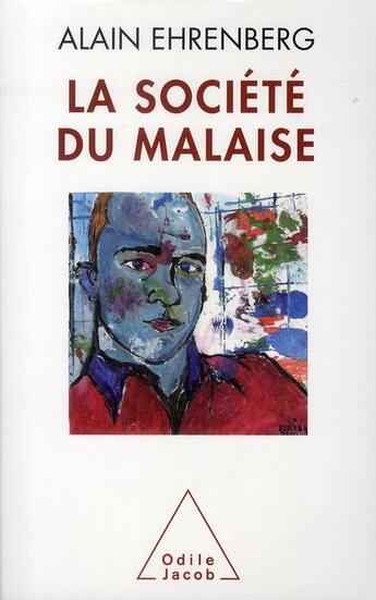 Couverture du livre « La société du malaise » de Ehrenberg-A aux éditions Odile Jacob