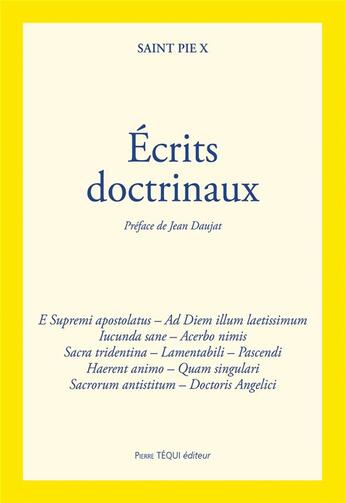 Couverture du livre « Écrits doctrinaux » de Saint Pie X aux éditions Tequi