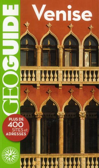 Couverture du livre « GEOguide ; Venise » de Aurelia Bolle et Emma Tassy aux éditions Gallimard-loisirs