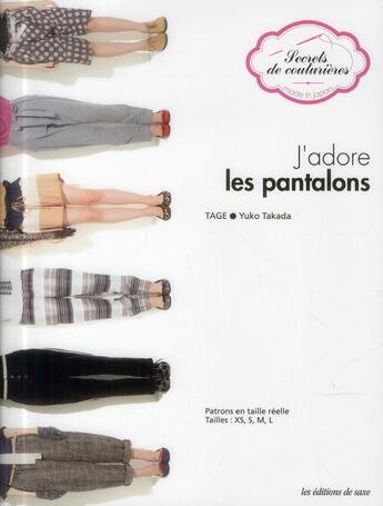 Couverture du livre « J'adore les pantalons » de Yuko Takada aux éditions De Saxe