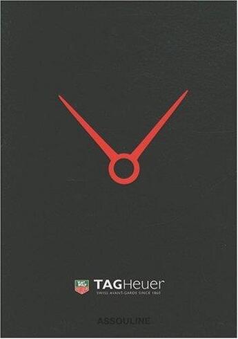 Couverture du livre « Tag Heuer Swiss avant-garde since 1860 » de  aux éditions Assouline