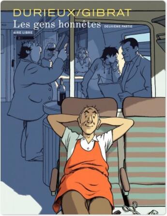 Couverture du livre « Les gens honnêtes Tome 2 » de Jean-Pierre Gibrat et Christian Durieux aux éditions Dupuis