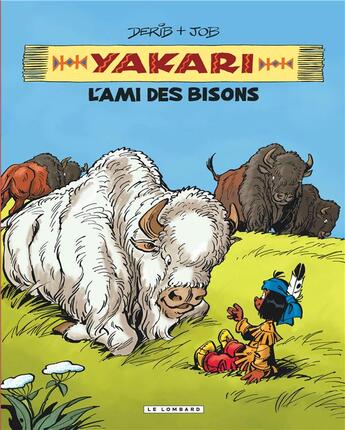 Couverture du livre « Yakari, l'ami des animaux Tome 4 : l'ami des bisons » de Derib et Job aux éditions Lombard