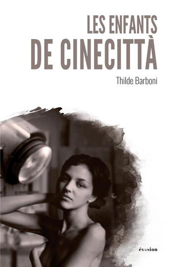 Couverture du livre « Les enfants de cinecittà » de Thilde Barboni aux éditions Academia