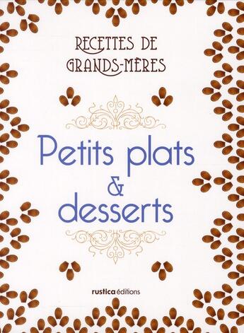 Couverture du livre « Recettes de grands-mères ; petits plats et desserts ; étui » de Pastier et Genti et Thomas aux éditions Rustica