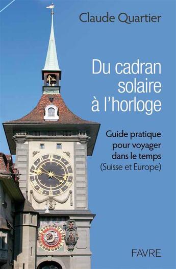 Couverture du livre « Le beau vieux temps » de Claude Quartier aux éditions Favre