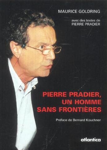 Couverture du livre « Pierre pradier, un homme sans frontieres » de Maurice Goldring aux éditions Atlantica