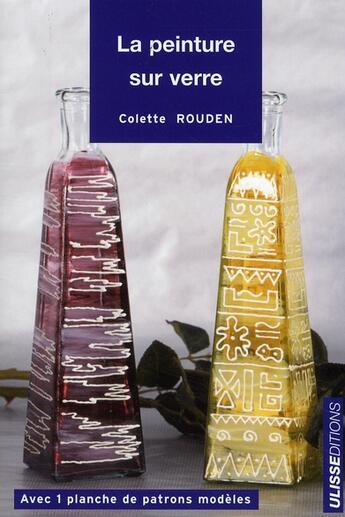 Couverture du livre « La peinture sur verre » de Colette Rouden aux éditions Ulisse