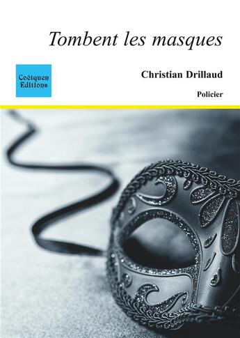 Couverture du livre « Tombent les masques » de Christian Drillaud aux éditions Books On Demand