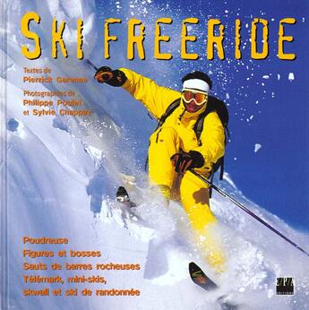 Couverture du livre « Ski Freeride » de Pierrick Garenne aux éditions Epa