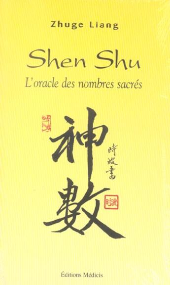 Couverture du livre « Shen Shu : L'oracle des nombres sacrés » de Zhuge Liang aux éditions Medicis