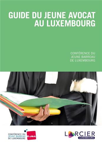 Couverture du livre « Guide du jeune avocat au Luxembourg » de Andreas Hommel aux éditions Promoculture