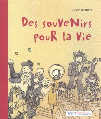 Couverture du livre « Des souvenirs pour la vie » de Josee Jacques aux éditions Mediaspaul