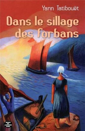 Couverture du livre « Dans le sillage des forbans » de Yann Tatibouet aux éditions Montagnes Noires