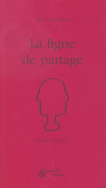 Couverture du livre « La ligne de partage » de Eddy Devolder aux éditions Esperluete