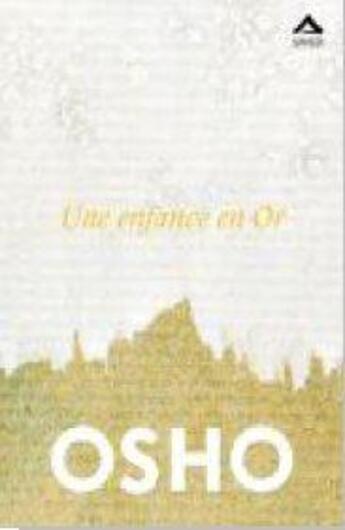 Couverture du livre « Une enfance en or » de Osho aux éditions Almasta