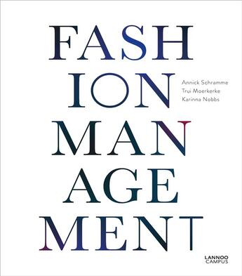 Couverture du livre « Fashion management » de Schramme Annick aux éditions Lannoo