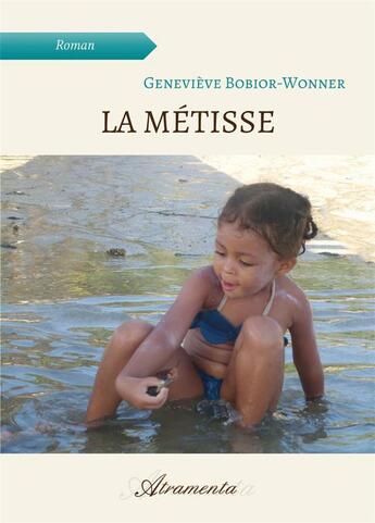 Couverture du livre « La métisse » de Bobior-Wonner G. aux éditions Atramenta