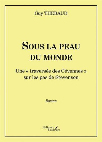 Couverture du livre « Sous la peau du monde : une 