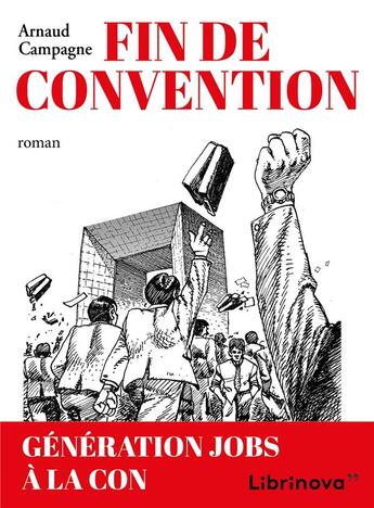 Couverture du livre « Fin de convention » de Arnaud Campagne aux éditions Librinova