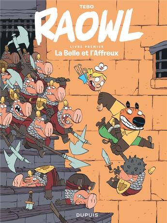 Couverture du livre « Raowl Tome 1 : la belle et l'affreux » de Tebo aux éditions Dupuis